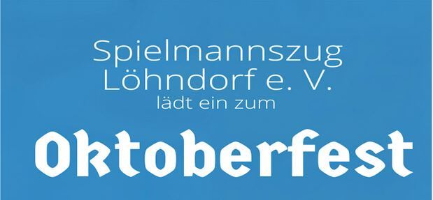 Oktoberfest in Löhndorf Oktoberfest Spielmannszug Löhndorf
